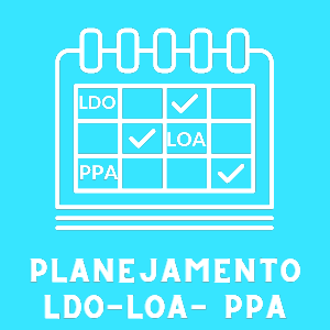 planejamento - ldo - loa - ppa